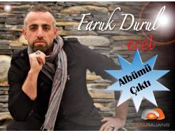 Faruk Durulun Eceli Çıktı