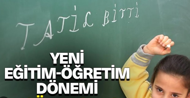 YENİ EĞİTİM - ÖĞRETİM DÖNEMİ BAŞLADI