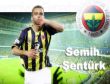 Semih Fenerbahçeden resmen ayrıldı