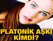 PLATONİK AŞKI KİMDİ?