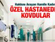 ÖZEL HASTANEDEN KOVDULAR