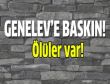 Genelev baskını: 6 ölü