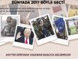 Dünyada 2017 böyle geçti!