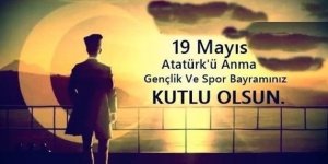 '19 MAYIS Gençlik ve Spor Bayramı kutlu olsun'