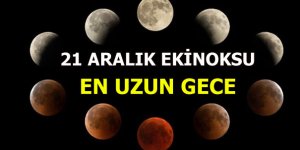 Bu gece en uzun gece olacak!