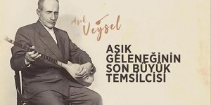 Aşık geleneğinin büyük temsilcisi: Aşık Veysel