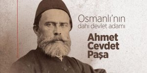 Osmanlı'nın dahi devlet adamı: AHMED CEVDET PAŞA