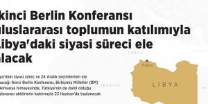 İkinci Berlin Konferansı uluslararası toplumun katılımıyla Libya'daki siyasi süreci ele alacak