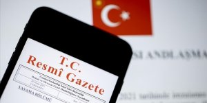 Milletlerarası Anlaşmalar Resmi Gazete'de