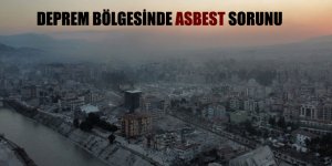 Deprem bölgesinde asbest riski oluşmaması için sulama hayati önem taşıyor