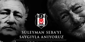 Beşiktaş'ın efsane başkanı SÜLEYMAN SEBA