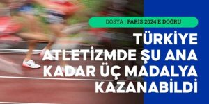 Türkiye atletizmde şu ana kadar 6 sporcuyla kota aldı!