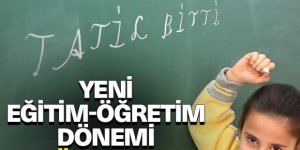 YENİ EĞİTİM - ÖĞRETİM DÖNEMİ BAŞLADI