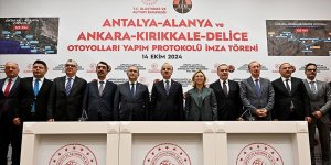 Ankara-Kırıkkale-Delice ve Antalya-Alanya otoyol projelerinin yapımı için imzalar atıldı